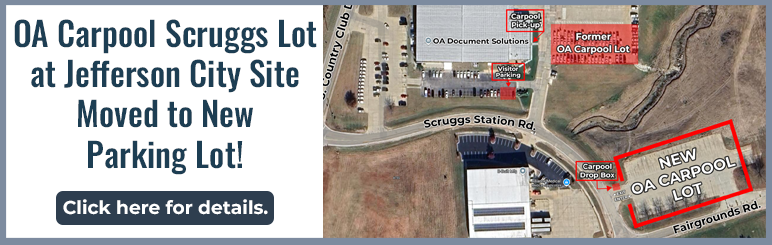 OA Carpool Scruggs Lot at Jefferson City Site Moved to New Parking Lot. Click for more information.