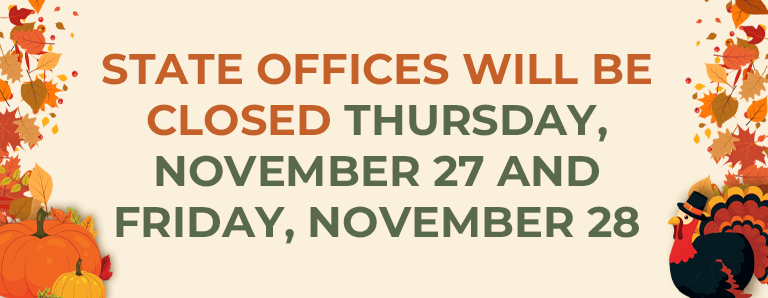 State Offices Closed Nov. 27 and Nov. 28 for Thanksgiving